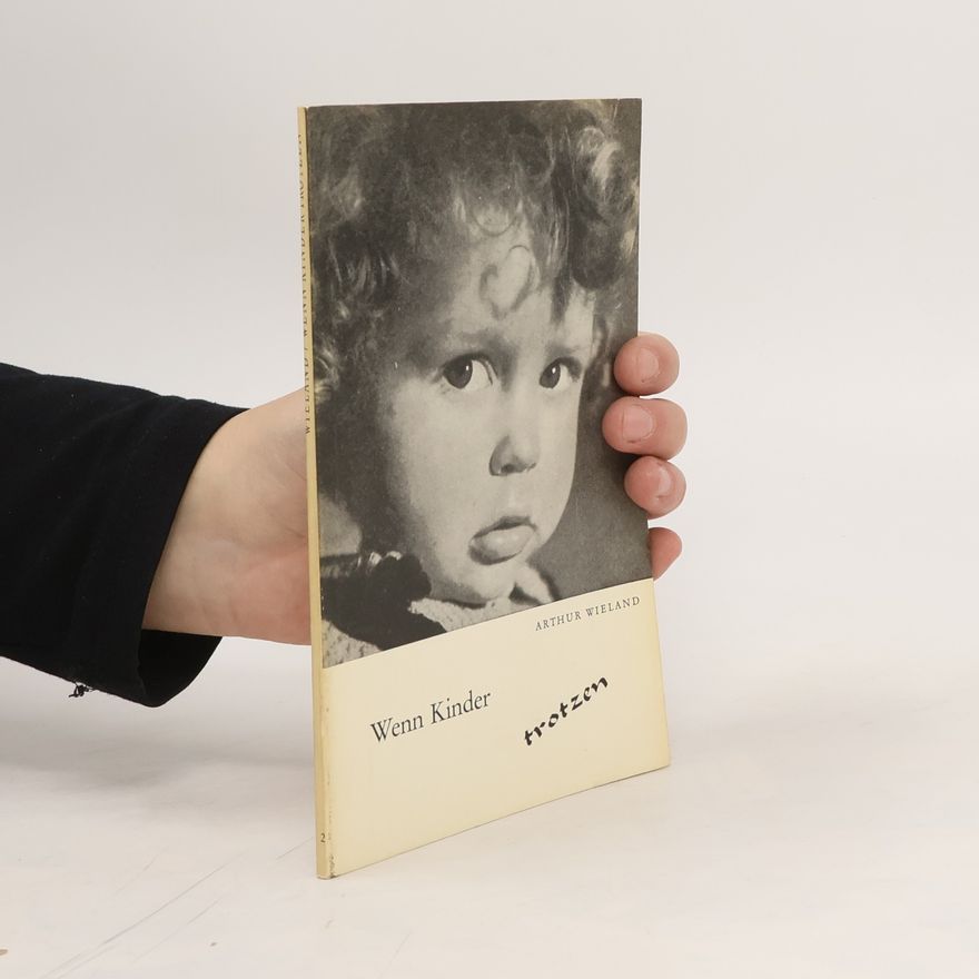 Arthur Wieland Wenn Kinder