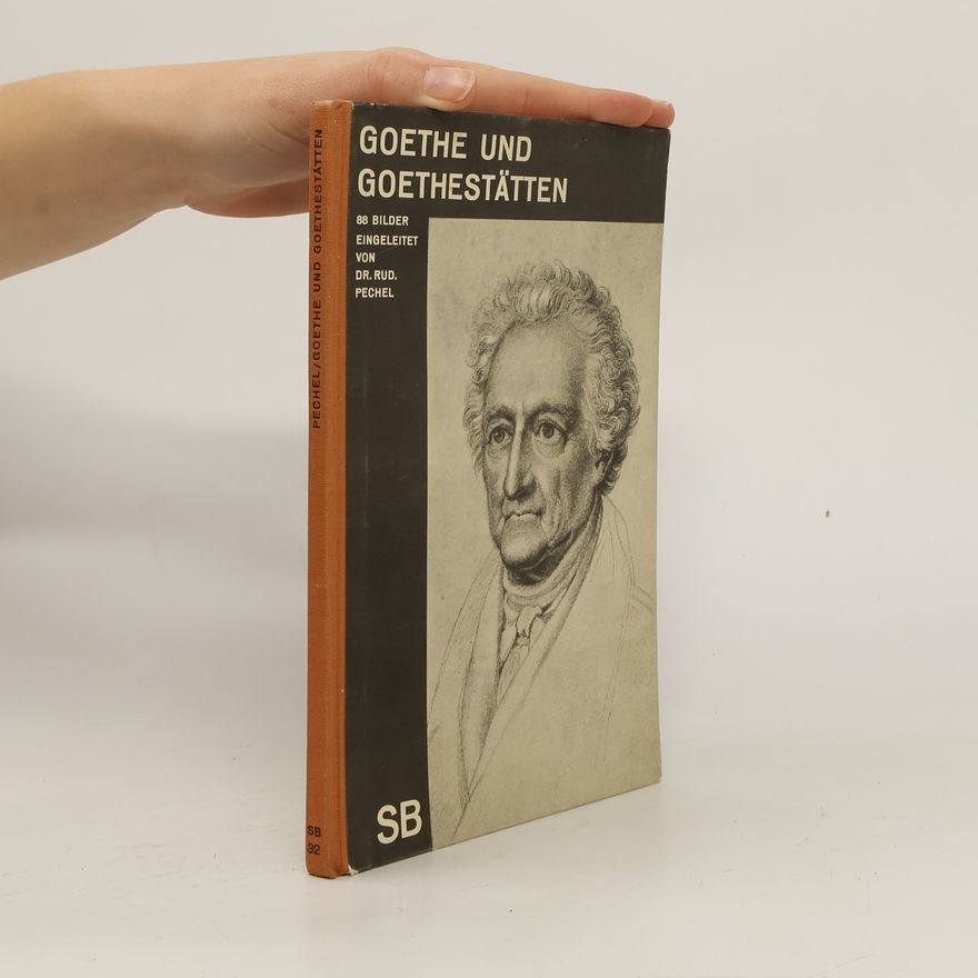 Rudolf Pechel Goethe und Goethestätten SB 32
