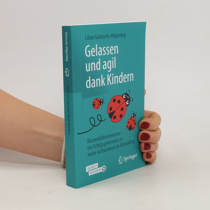 Lilian Güntsche-Hilgendag Gelassen und agil dank Kindern