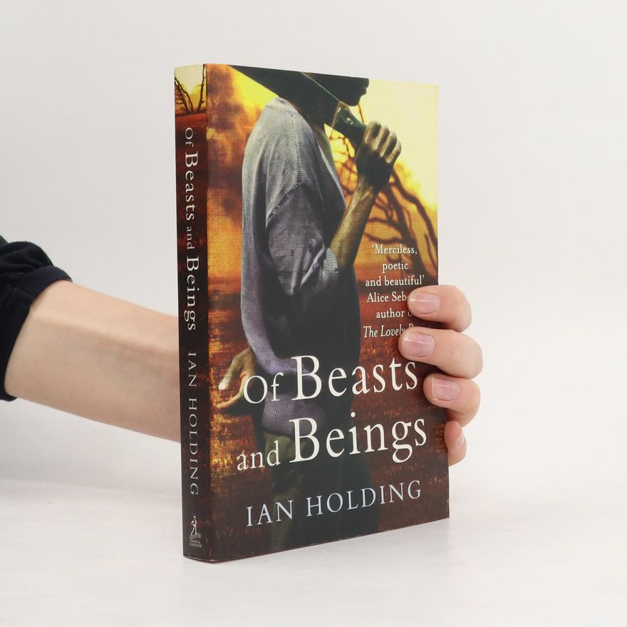 Ian Holding Of Beasts and Beings