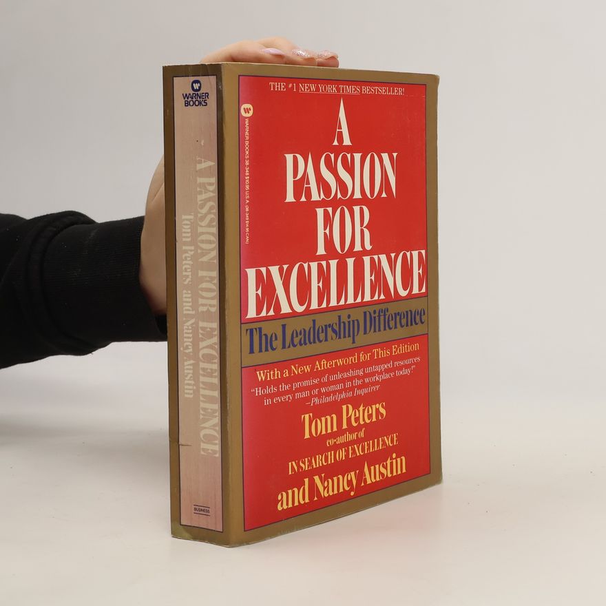 Tom Peters A Passion for Excellence