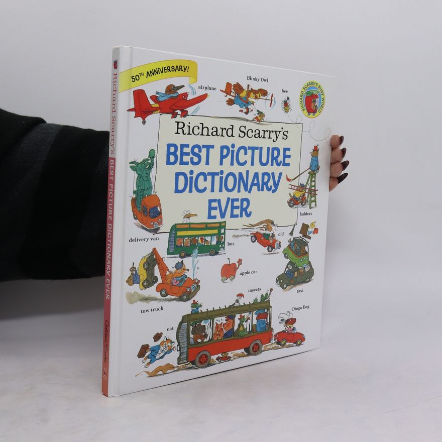 Richard Scarry Richard Scarry's Best Picture Dictionary Ever
