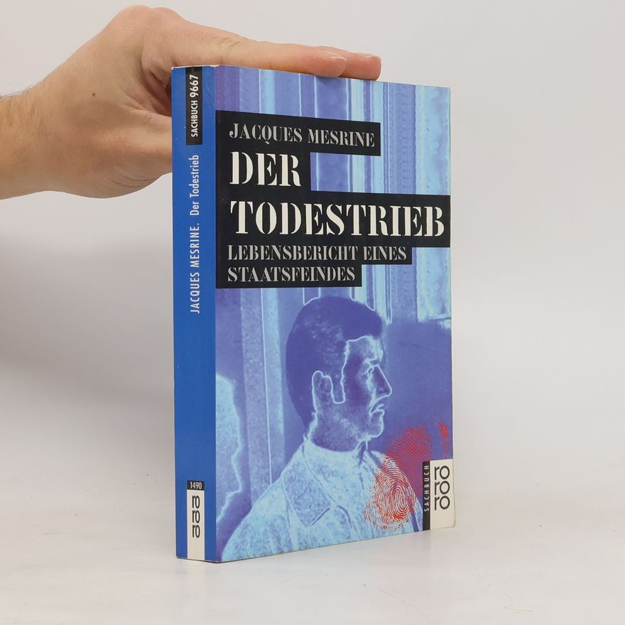 Jacques Mesrine Der Todestrieb