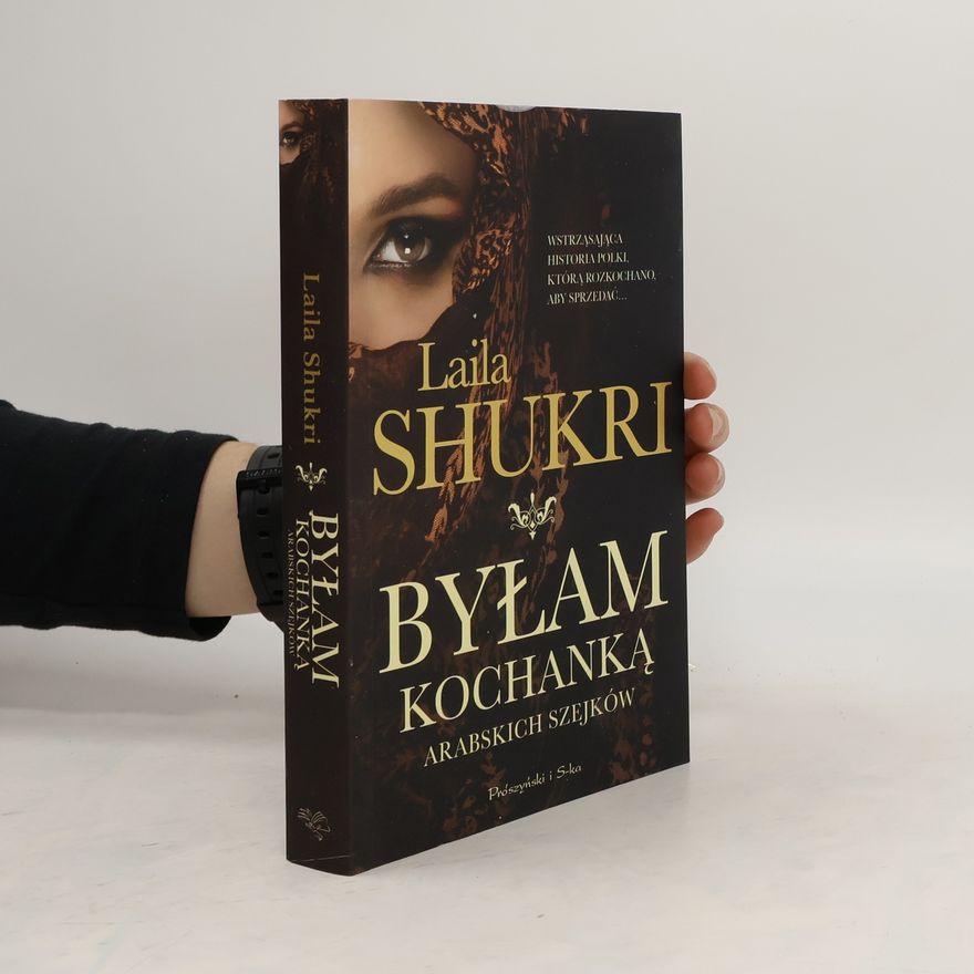 Shukri Laila Byłam kochanką arabskich szejków