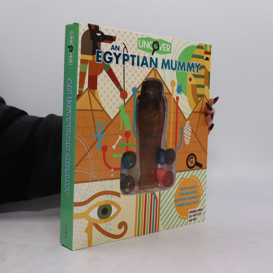 Lorraine Jean Hopping Uncover an Egyptian Mummy