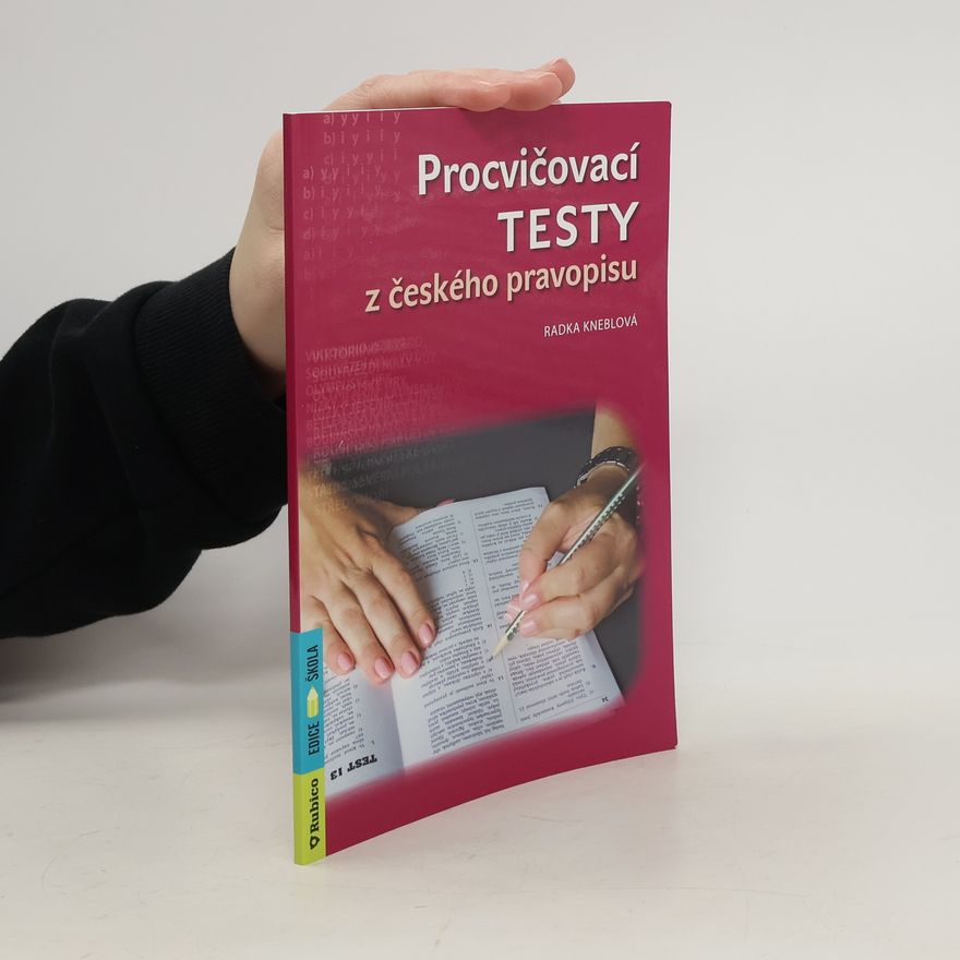 Radka Kneblová Procvičovací testy z českého pravopisu