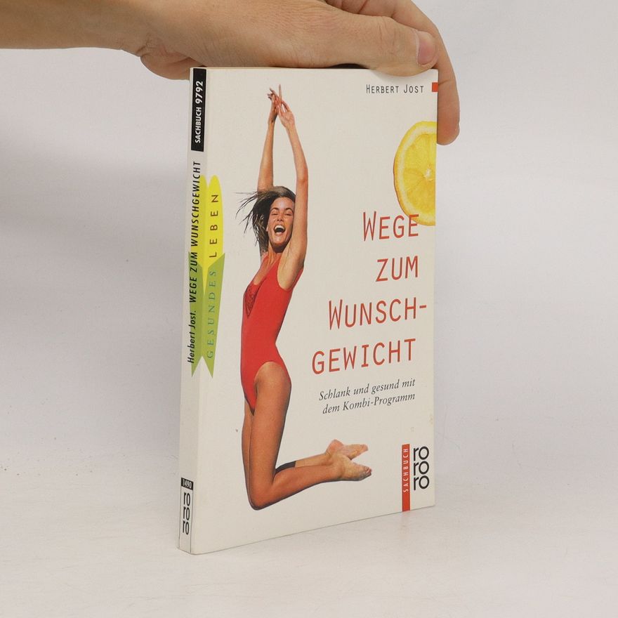 Herbert Jost Wege zum Wunschgewicht