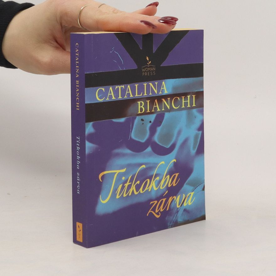 Catalina Bianchi  Titkokba zárva