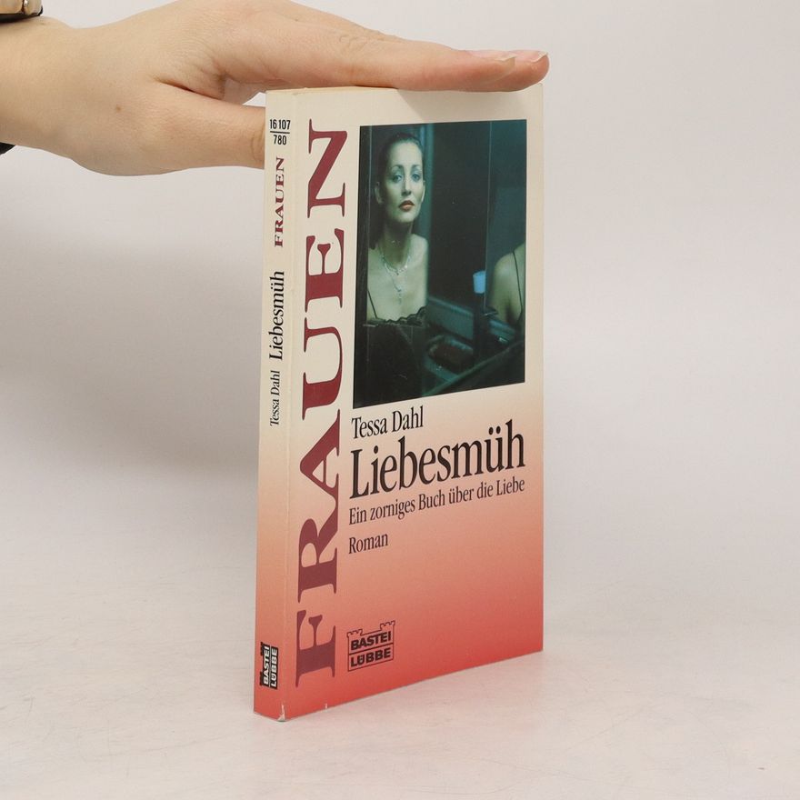 Tessa Dahl Liebesmüh