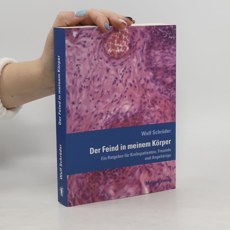 Wulf Schro der Der Feind in meinem Körper