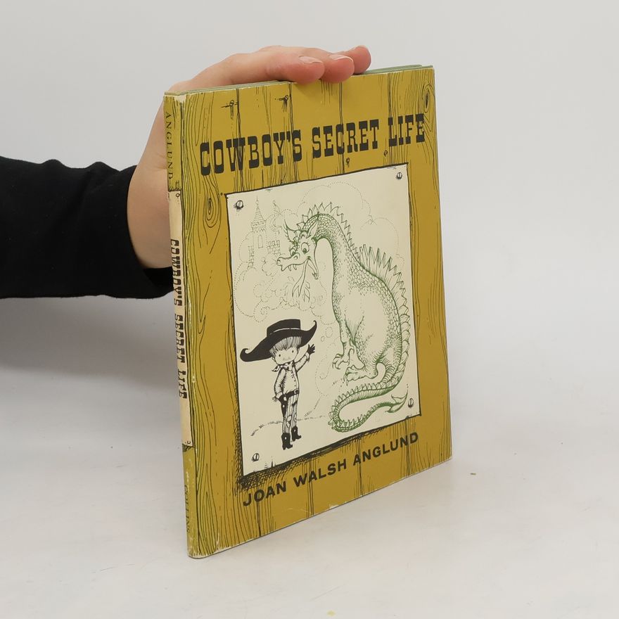 Joan Walsh Anglund Cowboy’s Secret Life