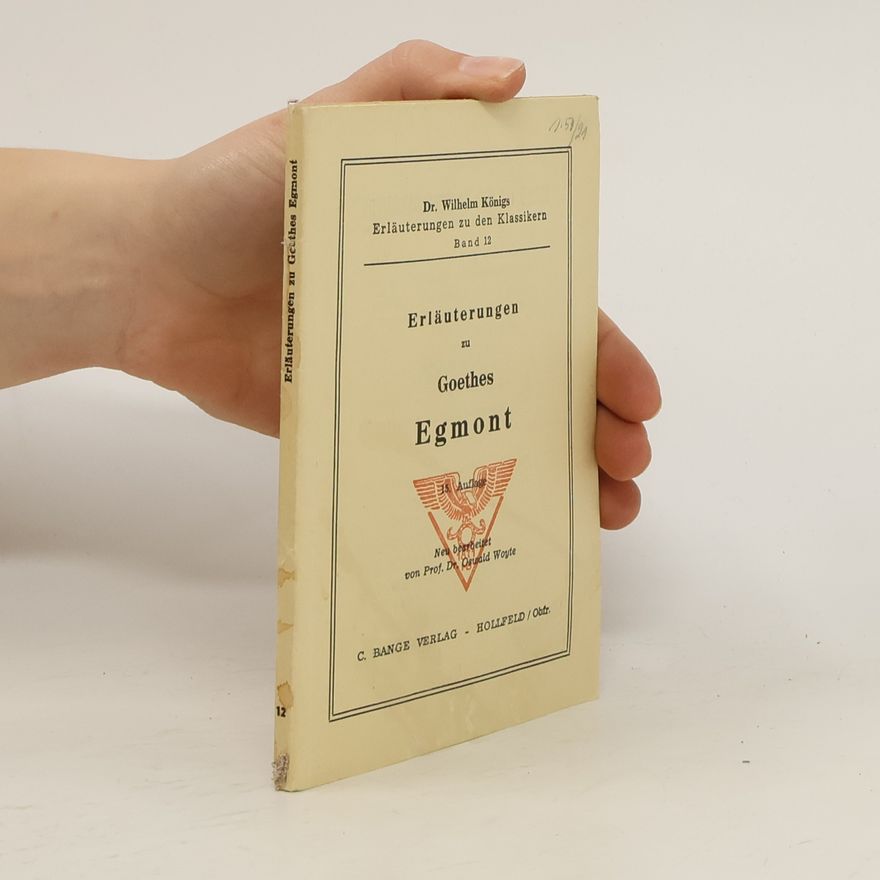 Oswald Woyte Erläuterungen zu Goethes Egmont