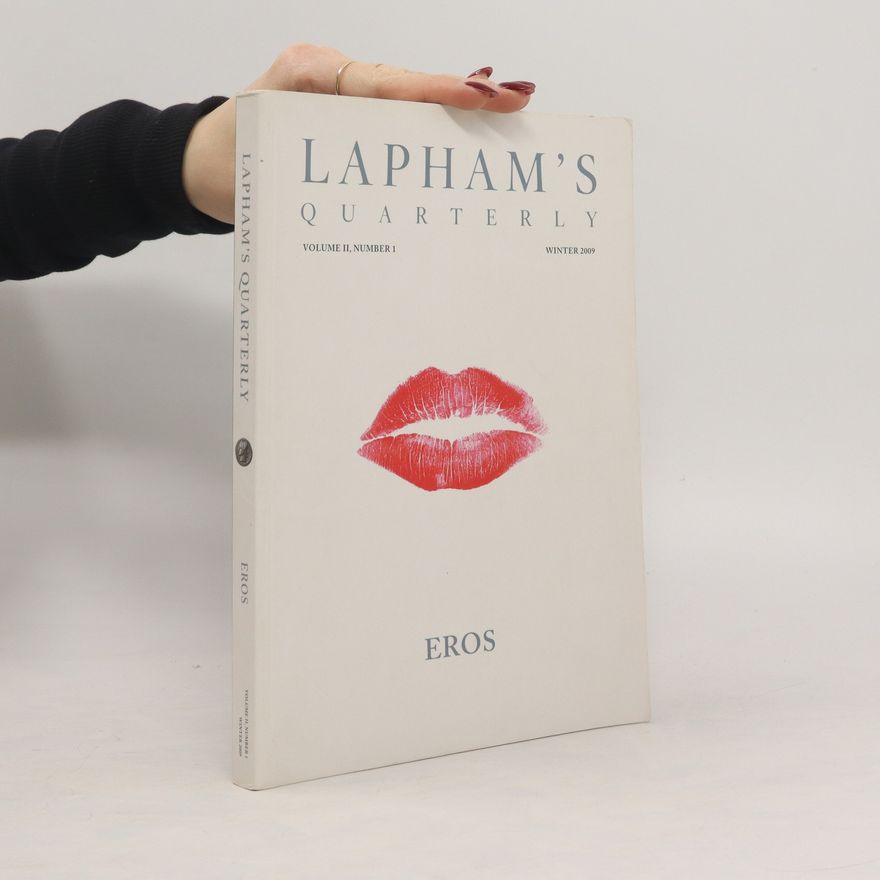 Various authors Lapham’s Quarterly. Volume II., 1