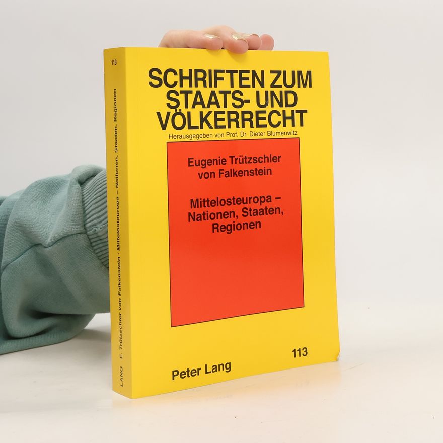 Eugenie Trützschler von Falkenstein Mittelosteuropa - Nationen, Staaten, Regionen