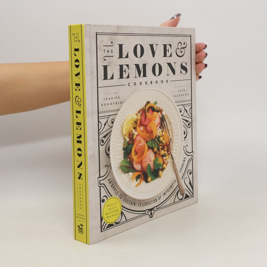 Jeanine Donofrio The Love and Lemons Cookbook