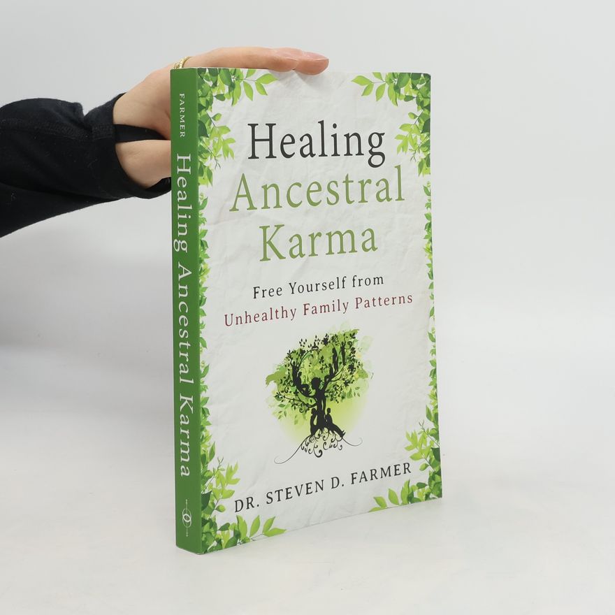 Steven Farmer Healing Ancestral Karma