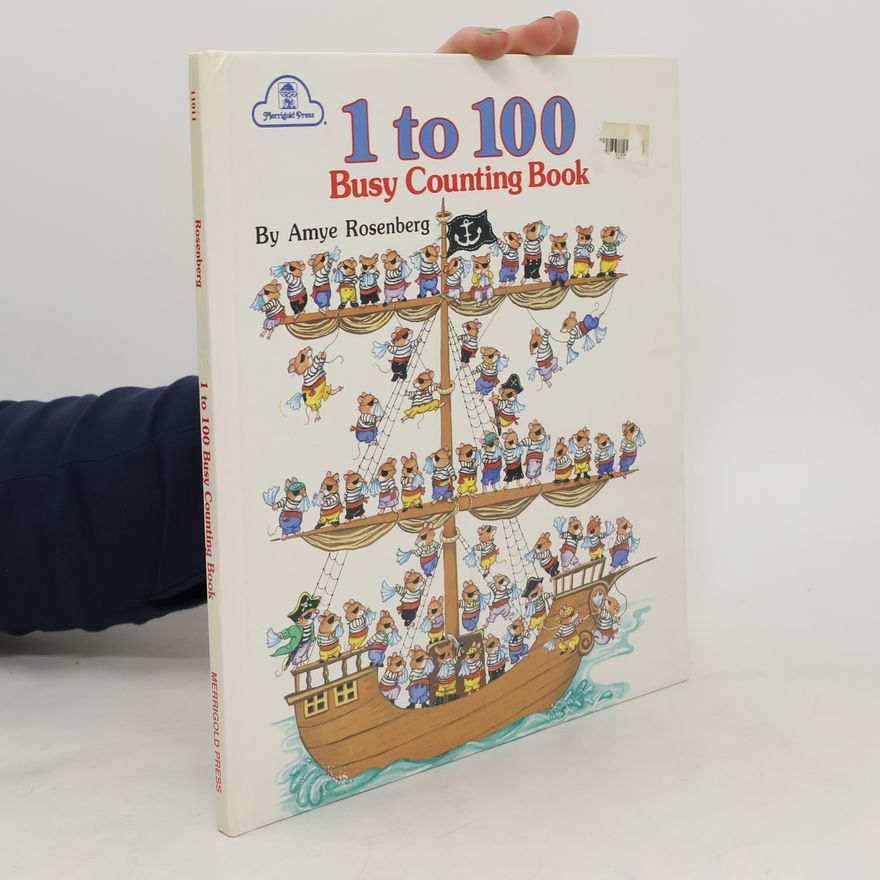 Amye Rosenberg 1 to 100 Busy Counting Book