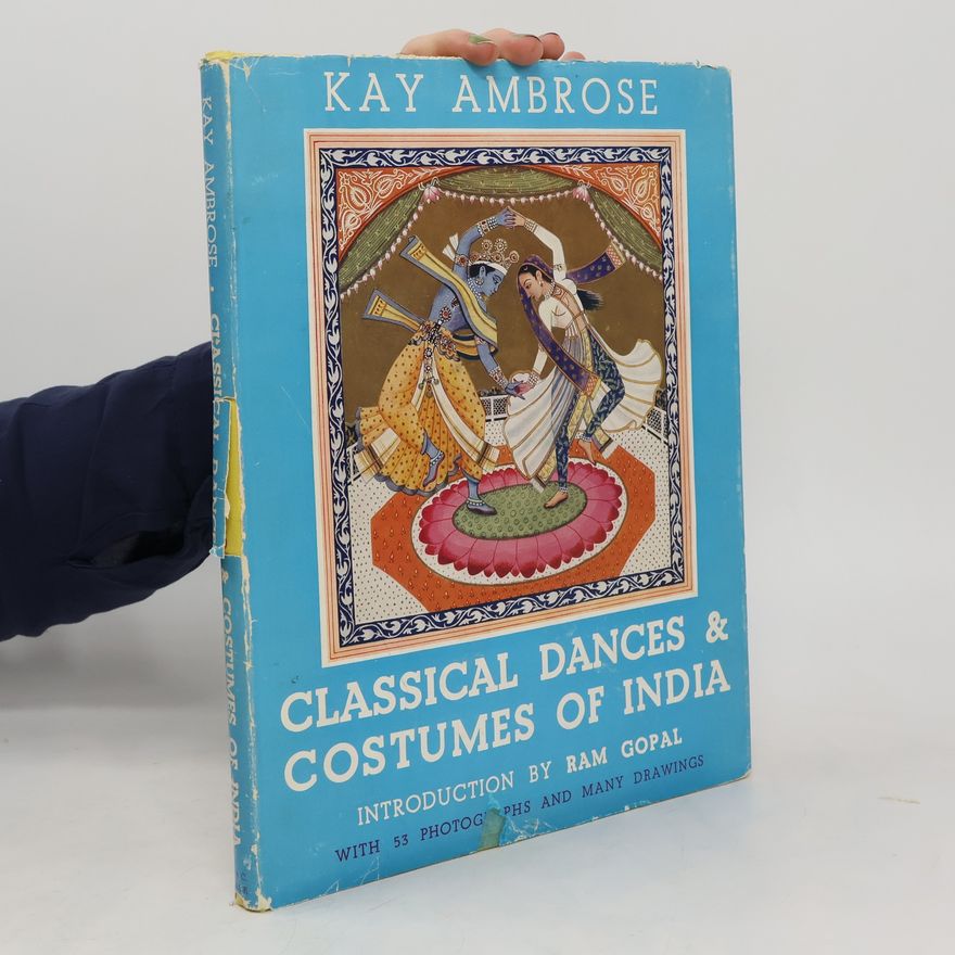 Ram Gopal Classical Dances and Costumes of India