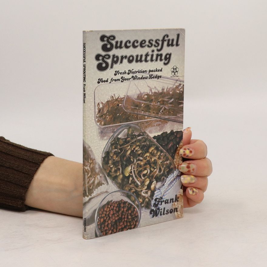 Frank Wilson Successful Sprouting