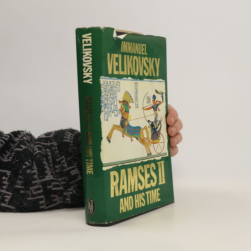 Immanuel Velikovsky Ramses II and his Time