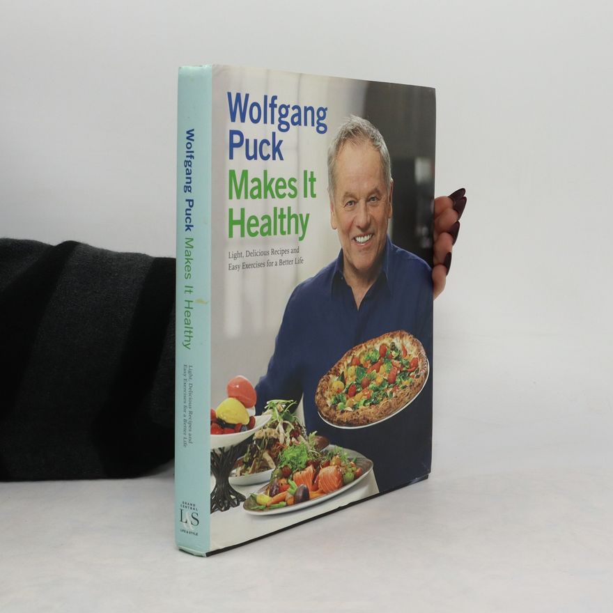 Chad Waterbury Wolfgang Puck Makes It Healthy