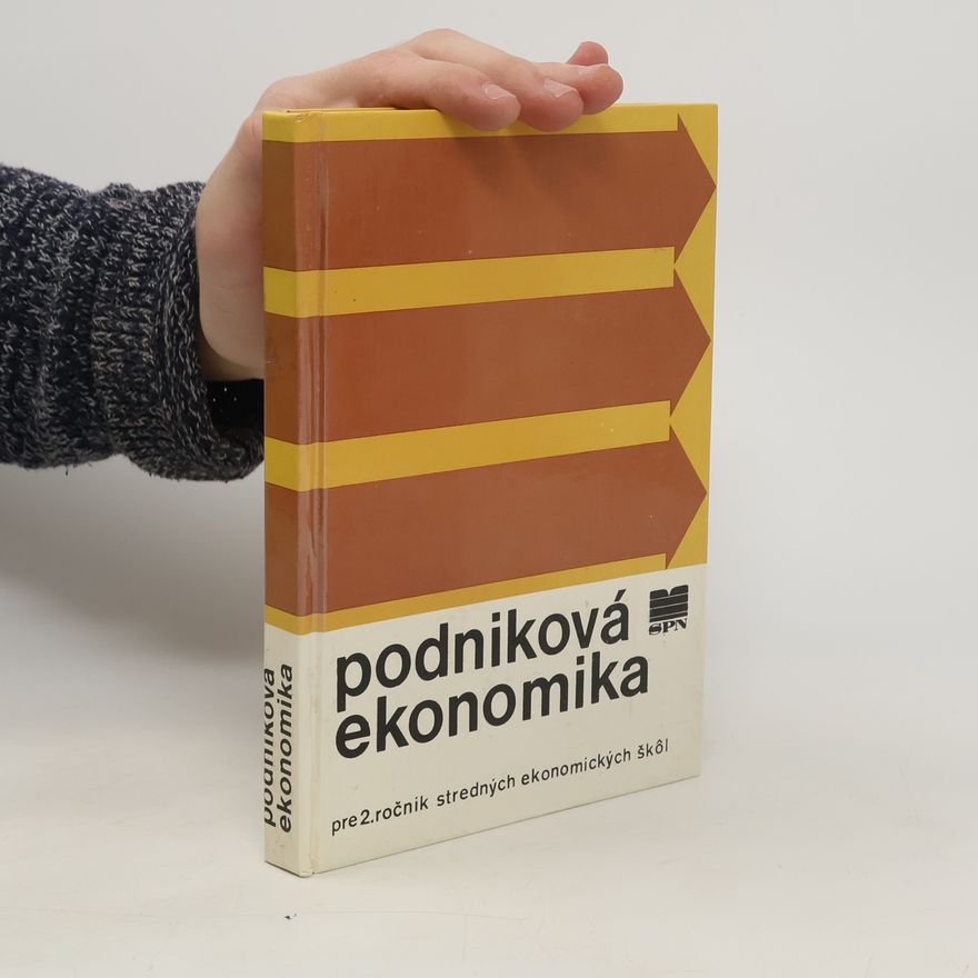 Autorenkollektiv Podniková ekonomika pre 2. ročník SEŠ