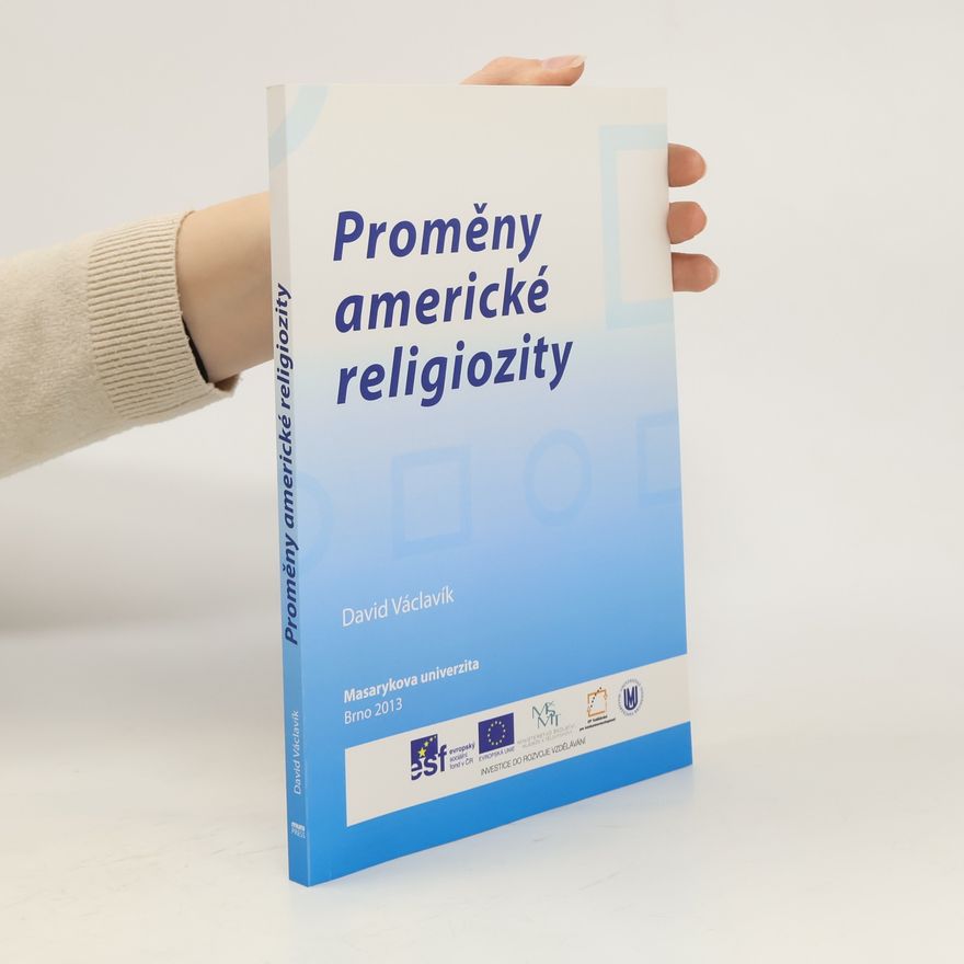 David Václavík Proměny americké religiozity