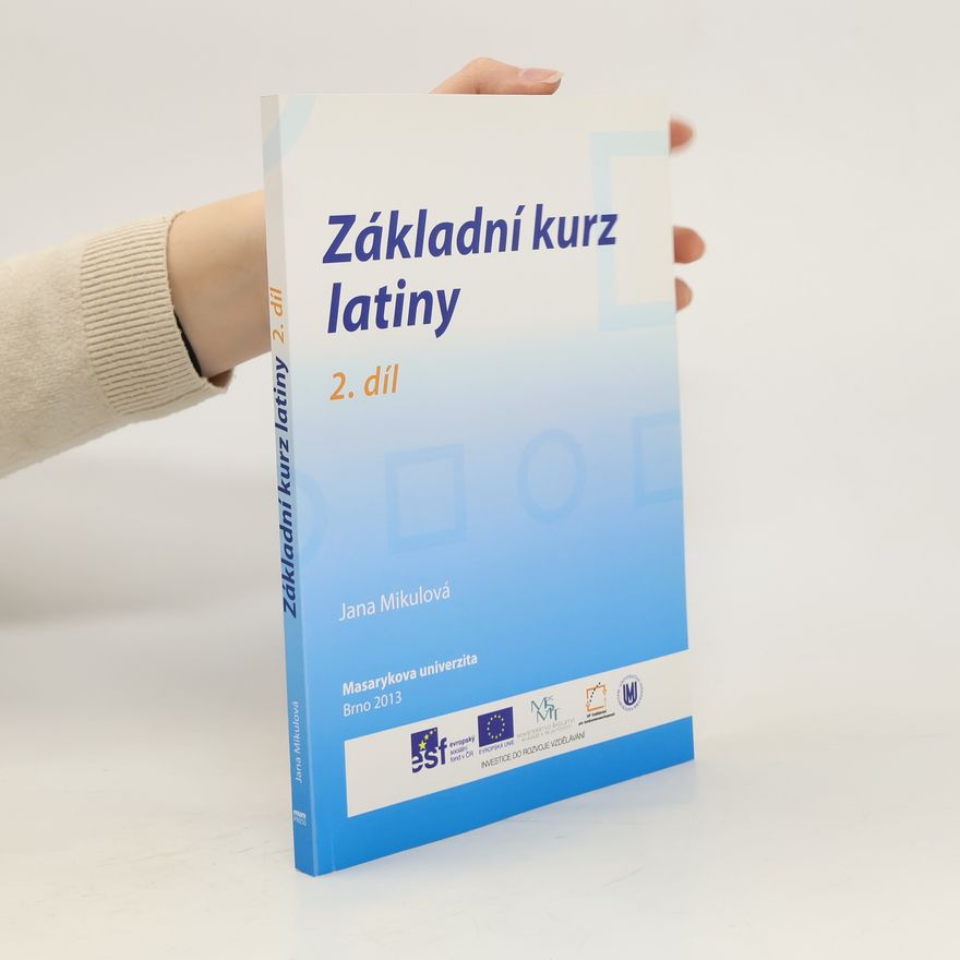 Jana Mikulová Základní kurz latiny - 2. díl