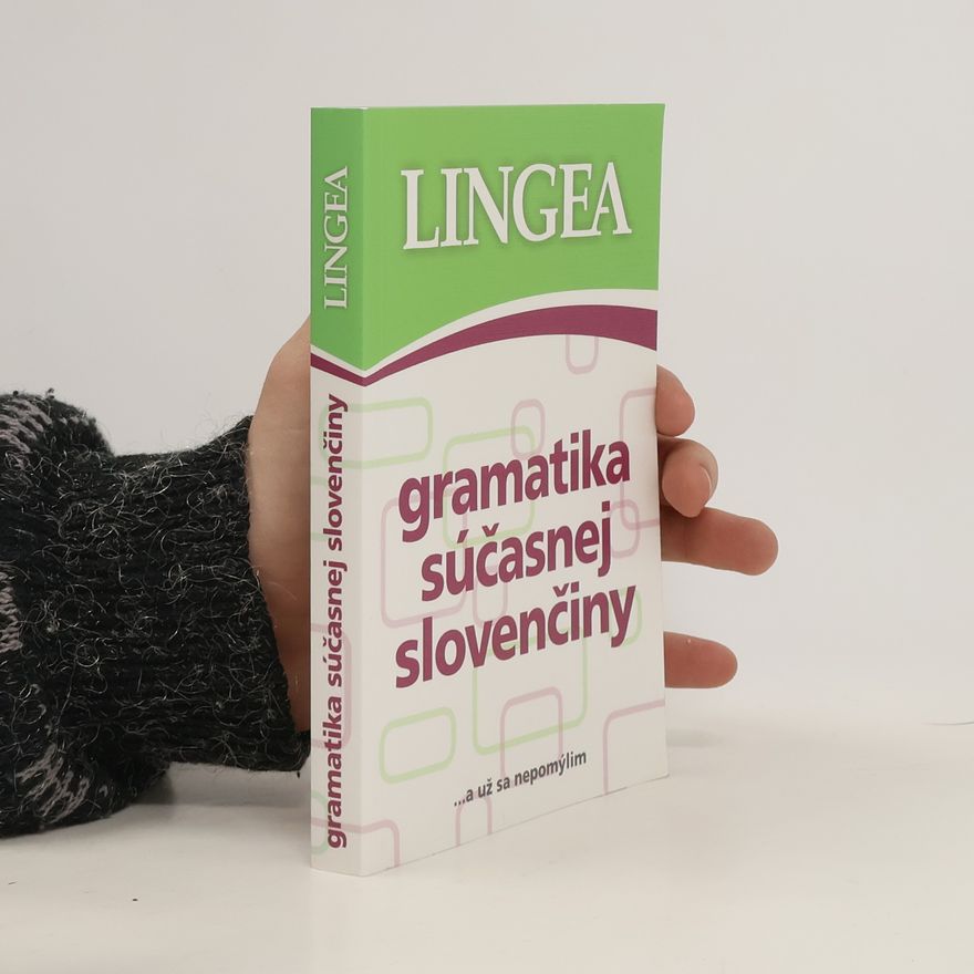 Kolektiv autorů Gramatika súčasnej slovenčiny