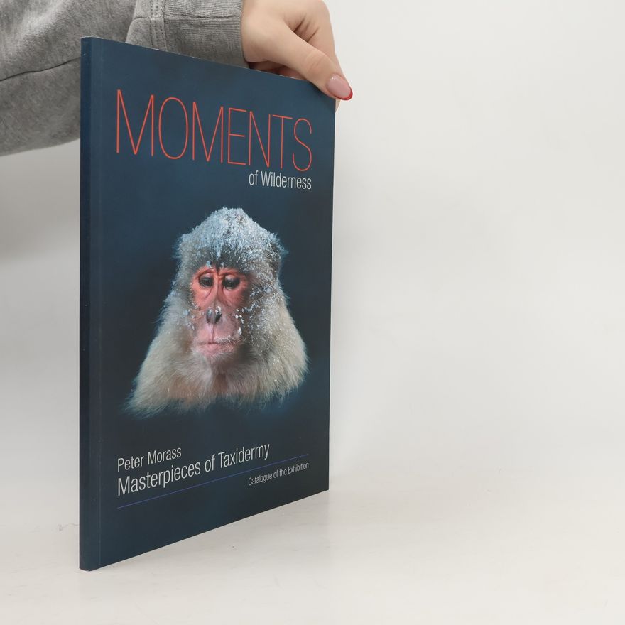 Peter Morass Moments of Wilderness