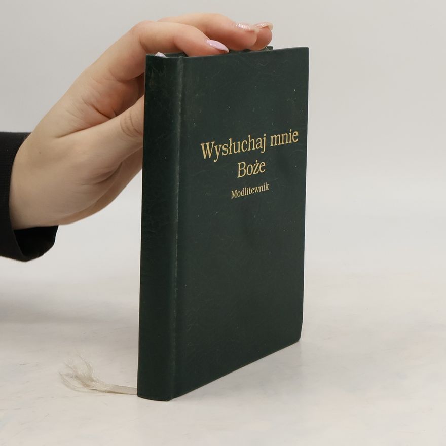 Kolektív autorov Wysłuchaj mnie Boże. Modlitewnik