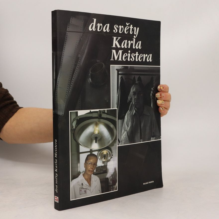 Karel Meister Dva světy Karla Meistera