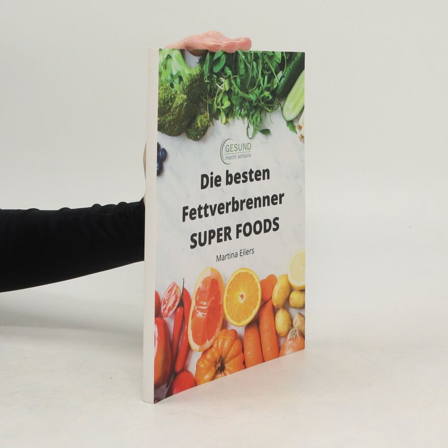 Martina Eilers Die besten Fettverbrenner Super Foods