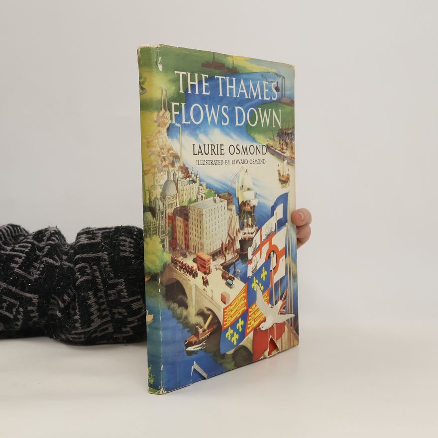 Laurie Osmond The Thames Flows Down