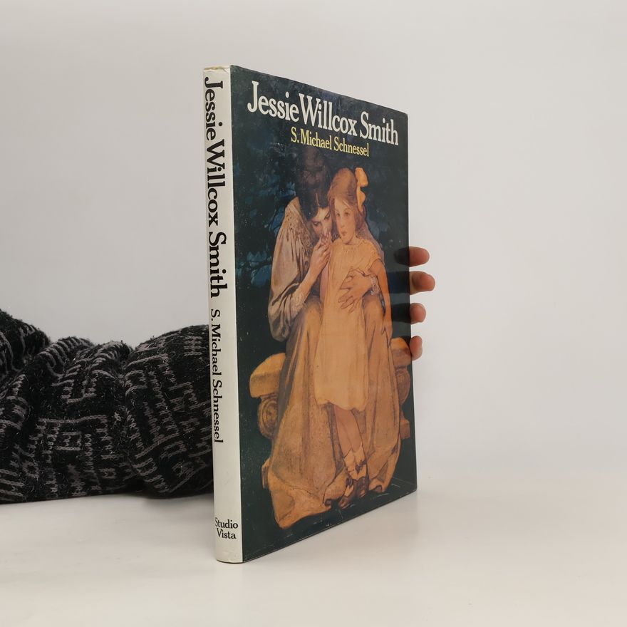 S. Michael Schnessel Jessie Willcox Smith