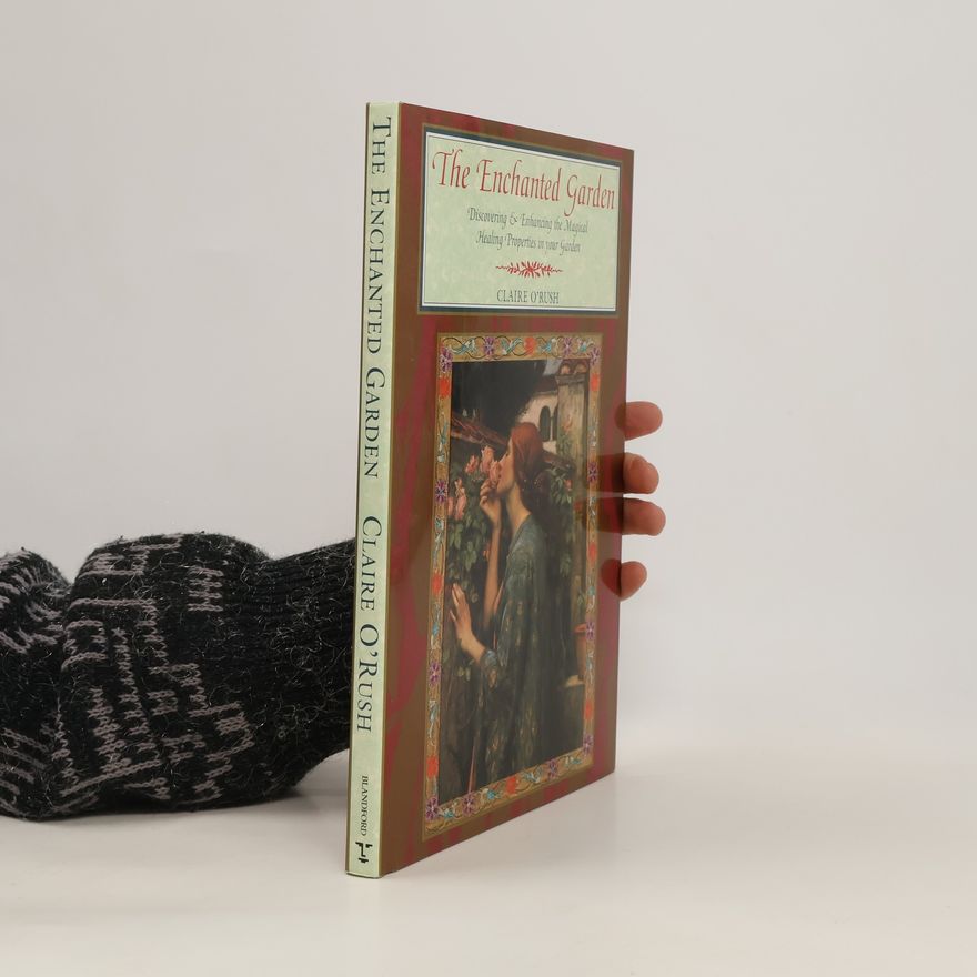 Claire O'Rush The Enchanted Garden