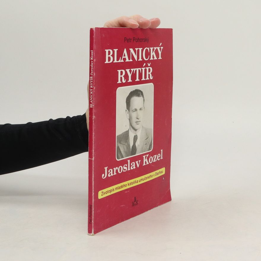Petr Pohorský Blanický rytíř Jaroslav Kozel