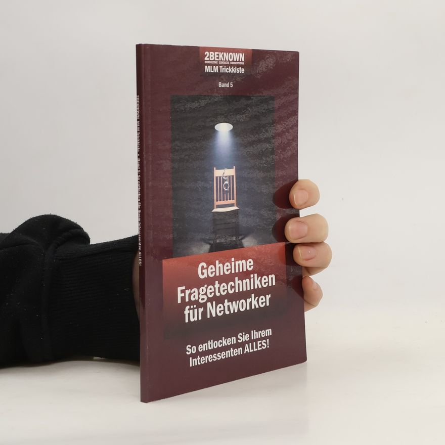 Tobias Schlosser REKRU-TIER MLM Trickkiste Band 5: Geheime Fragetechniken für Networker