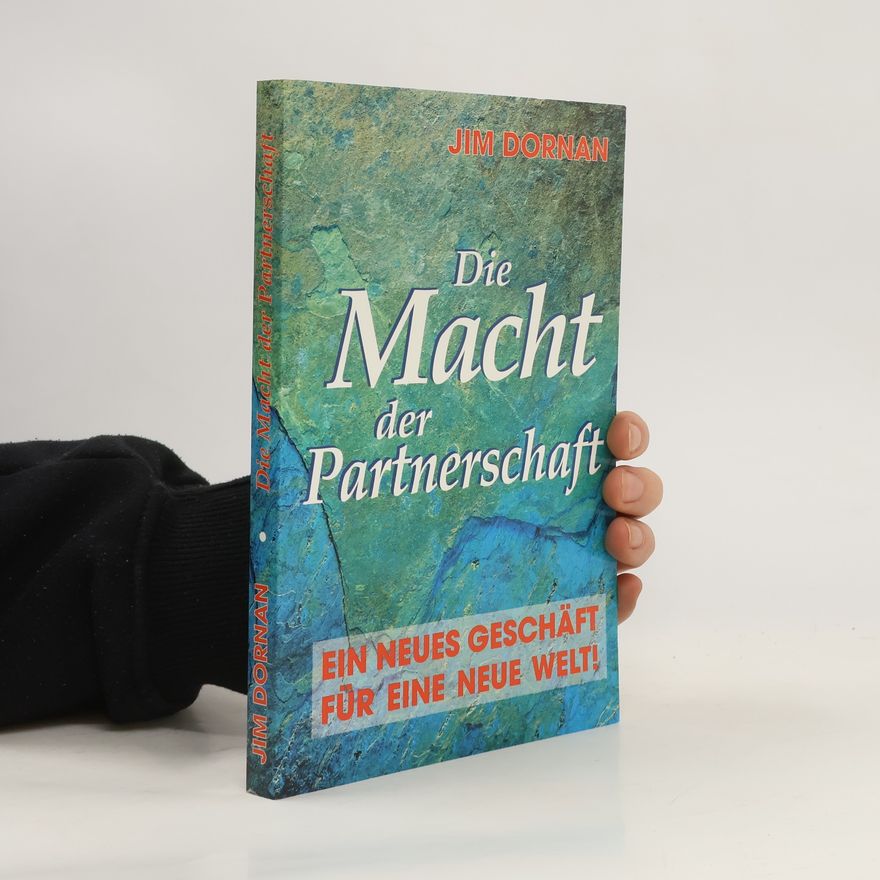 Jim Dornan Die Macht der Partnerschaft