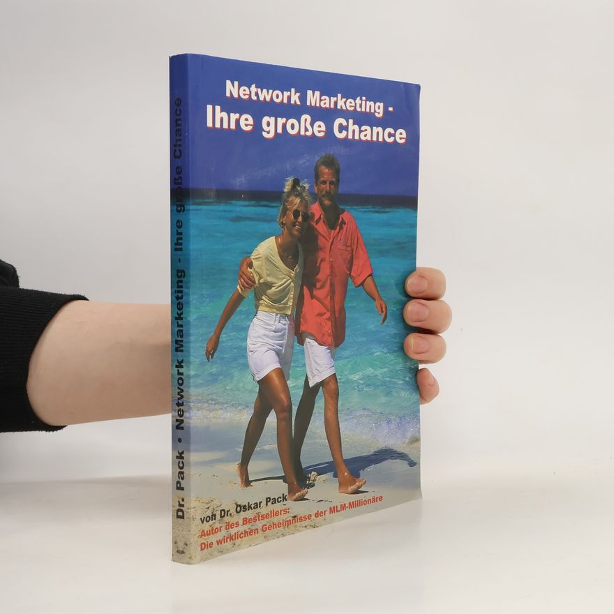 Oskar Pack Network Marketing. Ihre große Chance