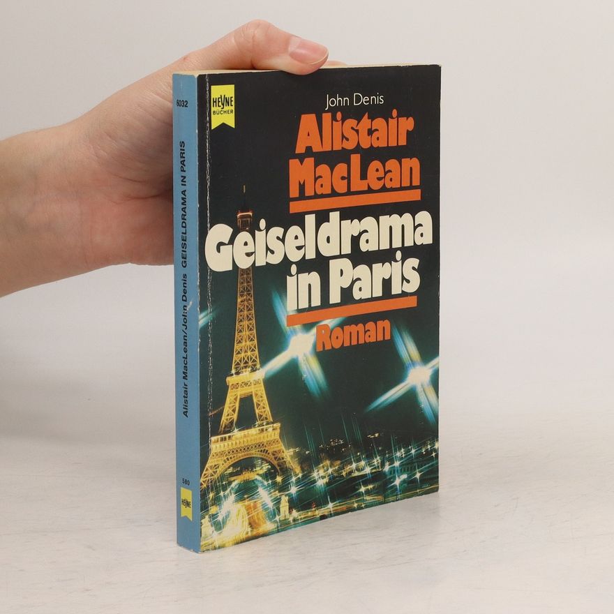 Alistair MacLean Geiseldrama in Paris