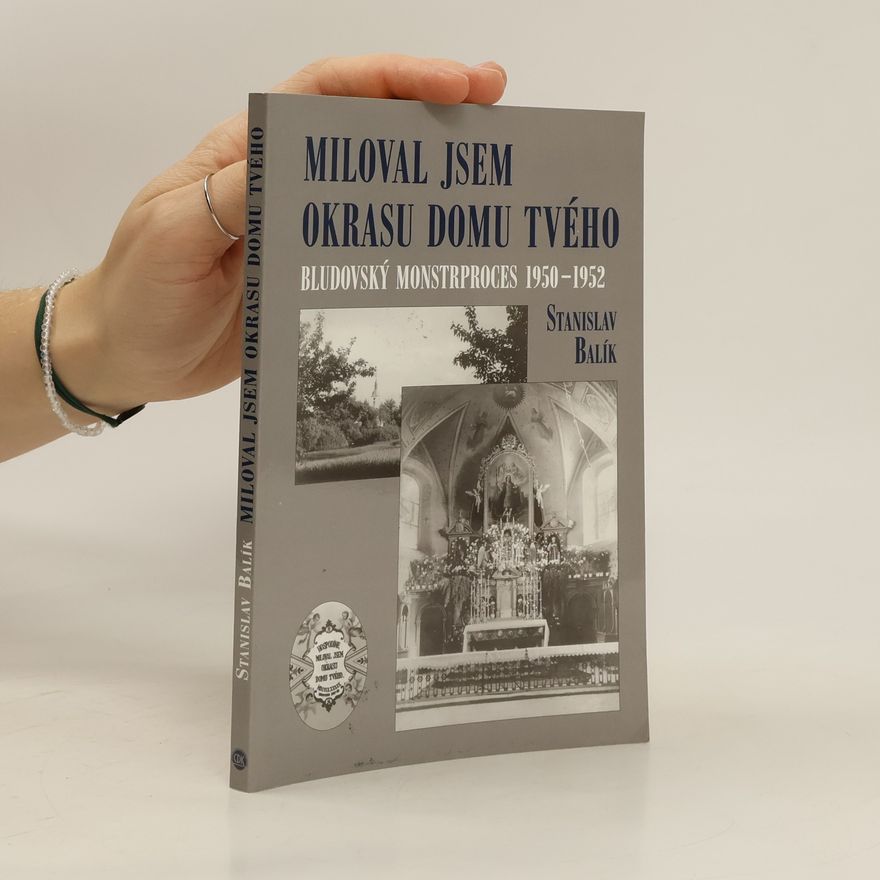 Stanislav Balík Miloval jsem okrasu domu tvého