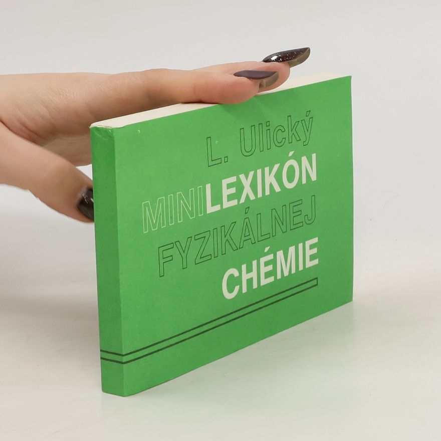 Ladislav Ulický Minilexikón fyzikálnej chémie