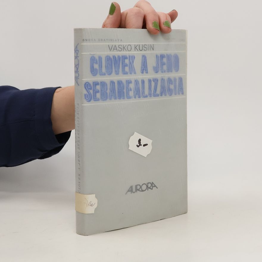 Vasko Kusin Človek a jeho sebarealizácia