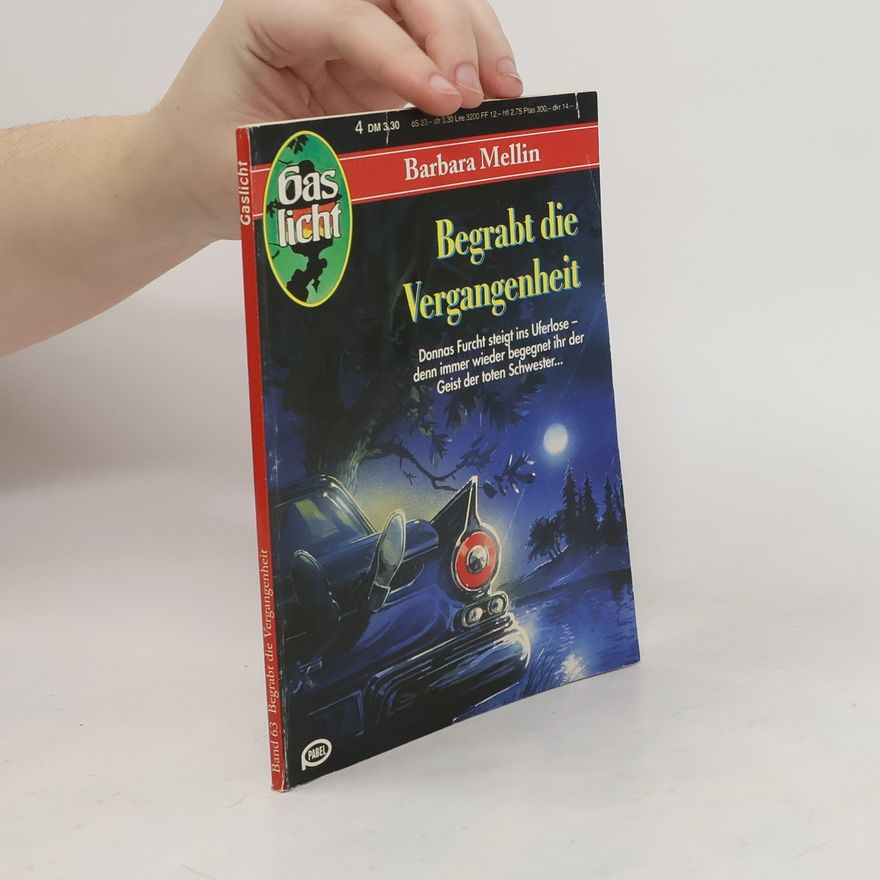 Barbara Mellin Begrabt die Vergangenheit