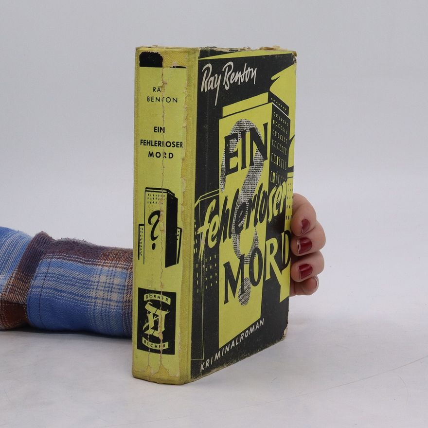 Ray Benton Ein Fehlerloser Mord