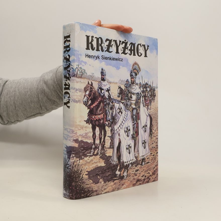 Henryk Sienkiewicz Krzyżacy