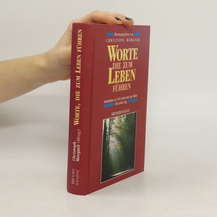 Christoph Morgner Worte die zum Leben Führen