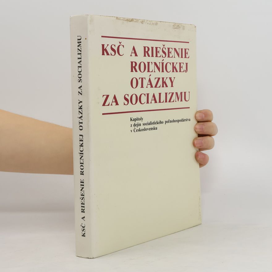Július Bolfík KSČ a riešenie roľníckej otázky za socializmu