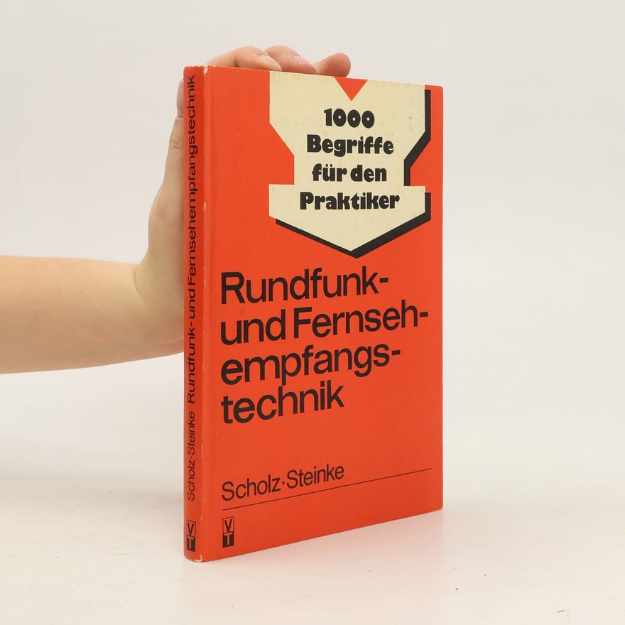 Klaus-Peter Scholz Rundfunk- und Fernsehempfangstechnik
